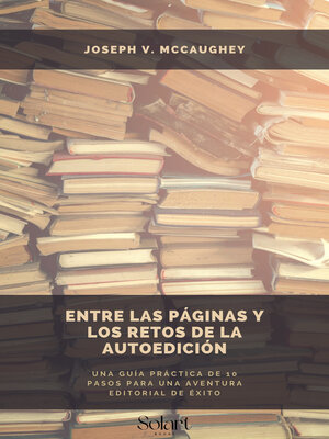 cover image of Entre las páginas y los retos de la Autoedición